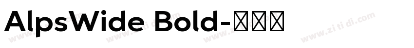 AlpsWide Bold字体转换 AlpsWide Bold字体转换